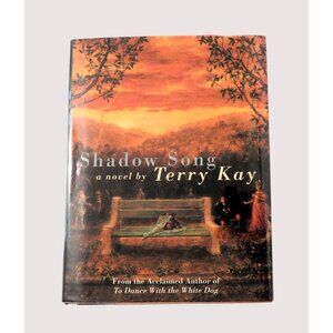 Shadow Song by Terry Kay Hardcover 1994 Pocket Books Literary Guild Selection